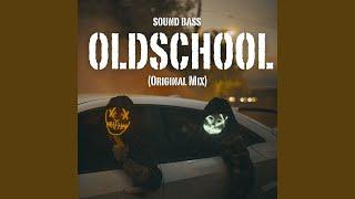 OLDSCHOOL (Original Mix)