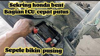 penyebab sekring honda beat sering putus // sekring ECU honda beat cepat putus@Blututoli