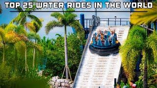 Top 25 Water Rides in the World (2023)