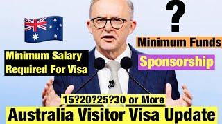 Australia Visitor Visa Update|Minimum Salary Required For Visa|Minimum Funds|Must Watch