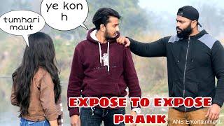 Fake Expose to Expose prank (part 2) | ANS Entertainment | Prank in INDIA | 2022 Roast Video