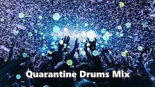 Quarantine Drums Mix | Tribal House, Latin House & Psy Trance | COVID-19