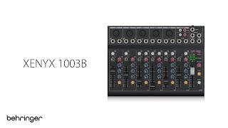 Introducing Behringer XENYX 1003B