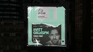 Matt Gillespie - Piano Pimp (Original Mix)