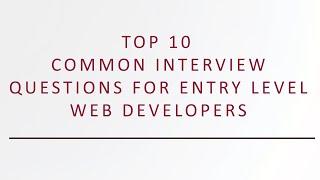 Top 10 Web Developer Interview Questions for Entry Level