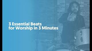 3 ESSENTIAL BEATS FOR WORSHIP IN 3 MINUTES