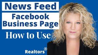 News Feed on a Facebook Business Page. How to Use it.