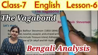 Class-7,English,Lesson-6//The Vagabond by Robert Louis Stevenson Bengali Analysis