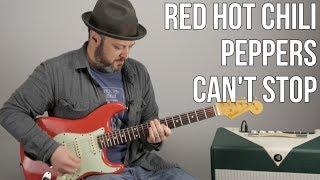 Red Hot Chili Peppers "Can't Stop" Guitar Lesson