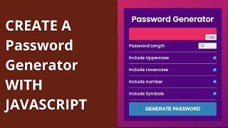 Create A Password Generator With JavaScript