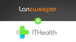 ITHealth + Lansweeper: powerful combo for  NHS IT teams