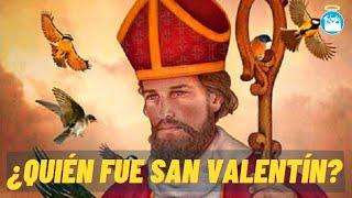 Verdadera Historia de San Valentín, Patrón de los Enamorados