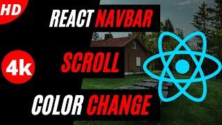 React Navbar Change Background Color on Scroll - React JS Website Tutorial in 2022