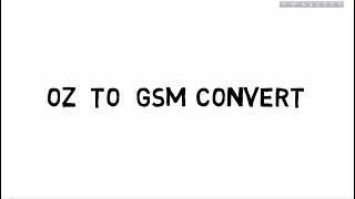 OZ to GSM Convert
