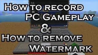 How to Record PC Gameplay and Remove Bandicam Watermark