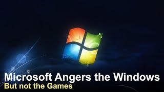 Microsoft Angers the Windows and Cloud, But Not The Game