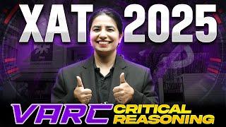 CRITICAL REASONING | VARC | XAT 2025