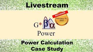 Demonstration: Sample Size/Power Calculation and Curation in G*Power for an Actual Clinical Trial