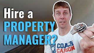 When should you hire a property management company for your rental properties? [Ask Coach]