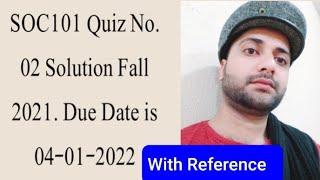 SOC101 Quiz No.02 Solution Fall 2021|| Soc101 solved quiz 2 2022|| Soc101 solved quiz 2 fall 2021|