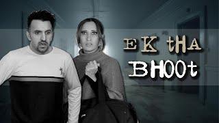 Ek Tha Bhoot | OZZY RAJA