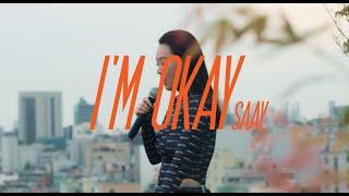 SAAY (쎄이)  - I'M OKAY (Live ver.)