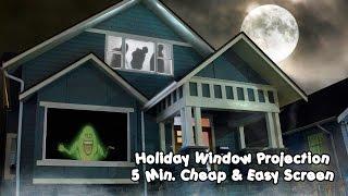 5 Minute Cheap and Easy Rear Projection Screen For Window Holiday Decorations