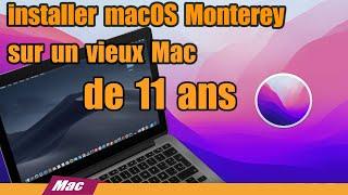 Tuto comment installer "macOS Monterey" sur un mac non compatible Tuto complet