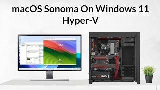 macOS on Hyper-V | Hackintosh