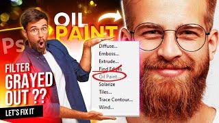 Let's Fix Oil Paint Filter Grayed Out & Inactive in Photoshop | Working 