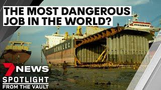 Is this the most dangerous job in the world? Inside Bangladesh's ship graveyards | 7NEWS Spotlight