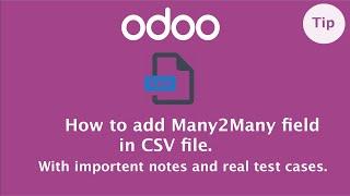 How to add many2many field in CSV file Odoo | Create many2many record in Odoo data file