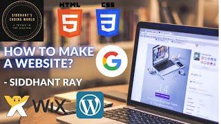 HOW TO MAKE A WEBSITE | SIDDHANT'S CODING WORLD