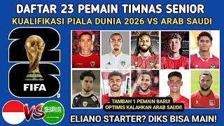 TAMBAH 1 AMUNISI BARU LAGI DAFTAR PEMAIN TIMNAS INDONESIA VS ARAB SAUDI - KUALIFIKASI PIALA DUNIA