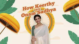 Keerthy's guide to Onam Sadhya | Onam 2021 | Onam Special | Keerthy Suresh | Cookd