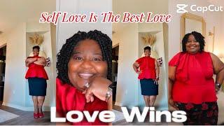 LOVE WINS | SELF LOVE IS THE BEST LOVE | WEIGHT LOSS JOURNEY