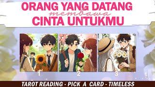 ORANG YANG DATANG MEMBAWA CINTA UNTUKMU ️ PILIH KARTU . Tarot Indonesia . Tarot Jodoh