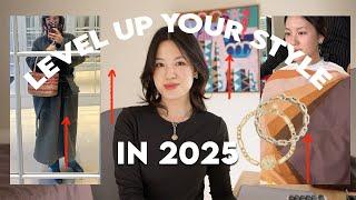 11 Ways To LEVEL UP Your Style For 2025! Easy Guide To Good Style