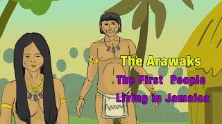 The Arawaks - Tainos - The First People in Jamaica