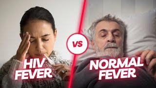 HIV Fever Vs Normal Fever