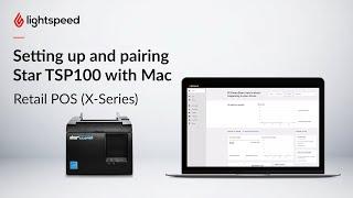 Setting up and pairing Star TSP100 with Mac