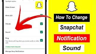 snapchat notification sound | How to change snapchat notification sound | notification sound problem