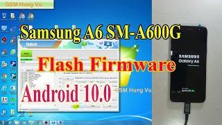 Flash Firmware File Samsung A6 SM-A600G Android 10 by Odin 3.14.4 - Gsm hung vu.