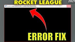 Rocket League: Fix (64-bit,DX11,Cooked) (Not Responding)
