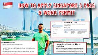 Singapore S Pass & Work Visa Process and Requirements | How to Apply Singapore Work Permit #work