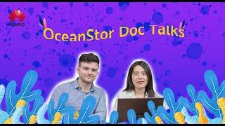 OceanStor Doc Talks Livestream - Introducing Huawei's Storage Documentations