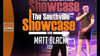 The Southville Showcase 2019 | Matt Blxck (TOY)