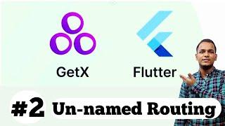 #2 Flutter GetX Un-named Routing || Flutter GetX Tutorial In Hindi || Flutter GetX State Management