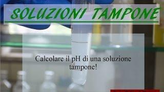 Le soluzioni tampone - Corso Online di Chimica Generale e Inorganica