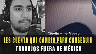 CÓMO CONSIGO TRABAJOS FUERA DE MÉXICO ?  ARQUITECTO RENDERISTA